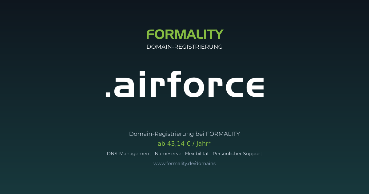 .airforce-Domain prüfen & registrieren ab 43,14 €/Jahr | FORMALITY