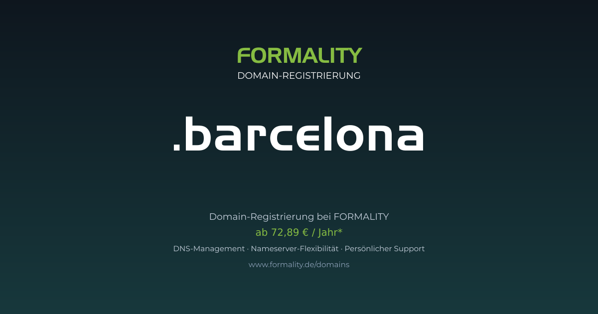 .barcelona-Domain prüfen & registrieren ab 72,89 €/Jahr | FORMALITY