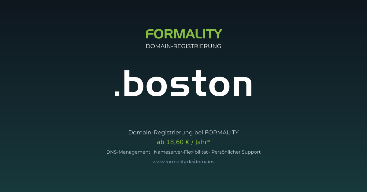 .boston-Domain prüfen & registrieren ab 18,60 €/Jahr | FORMALITY