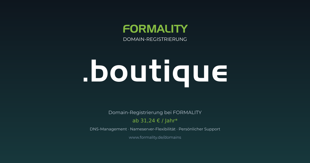 .boutique-Domain prüfen & registrieren ab 31,24 €/Jahr | FORMALITY