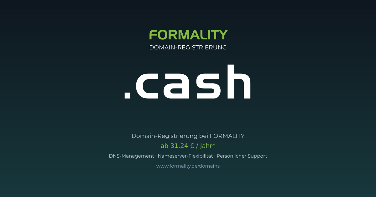 .cash-Domain prüfen & registrieren ab 31,24 €/Jahr | FORMALITY