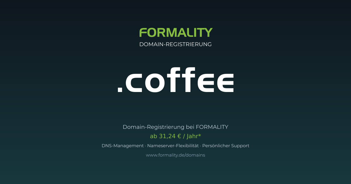 .coffee-Domain prüfen & registrieren ab 31,24 €/Jahr | FORMALITY