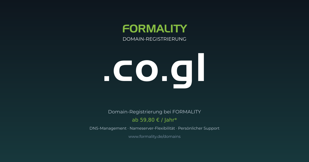 .co.gl-Domain prüfen & registrieren ab 59,80 €/Jahr | FORMALITY