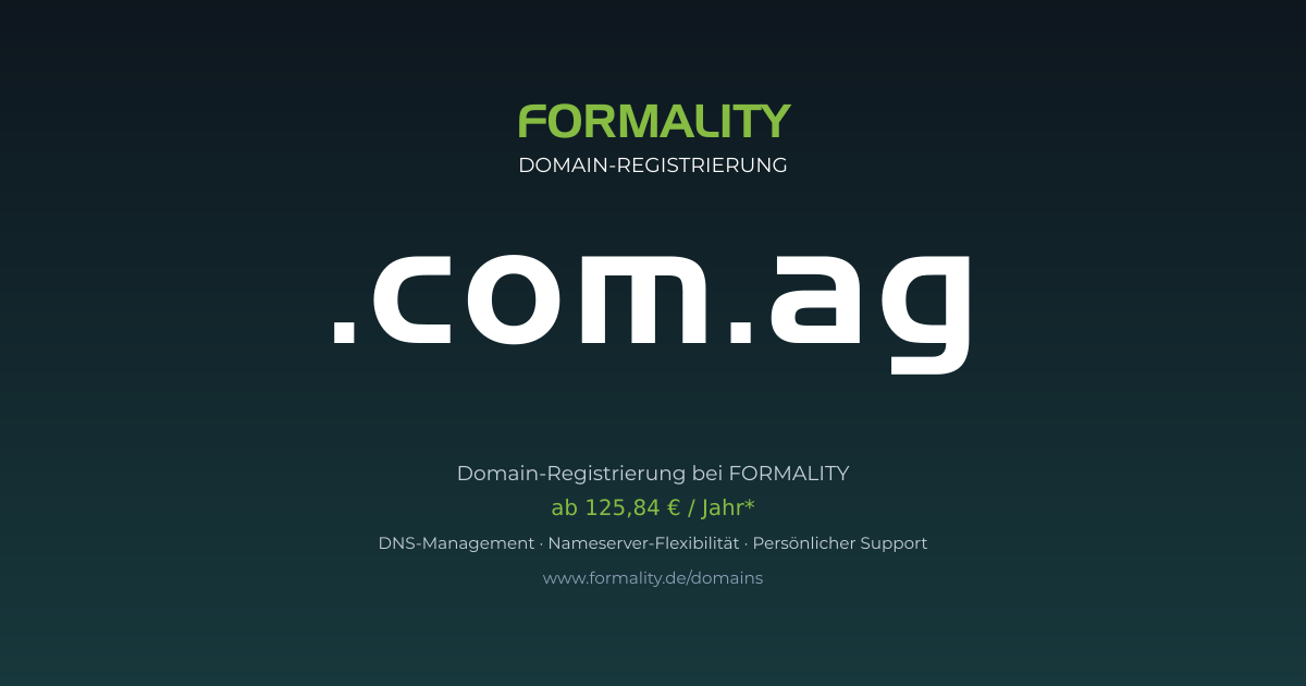 .com.ag-Domain prüfen & registrieren ab 125,84 €/Jahr | FORMALITY