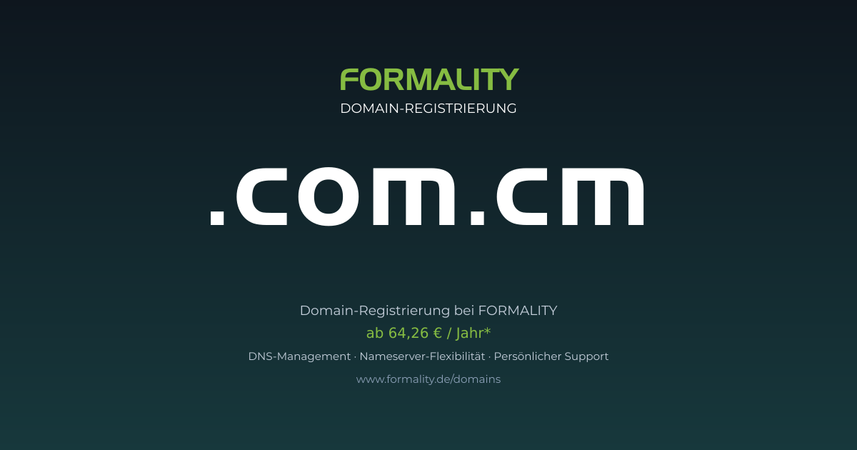 .com.cm-Domain prüfen & registrieren ab 64,26 €/Jahr | FORMALITY