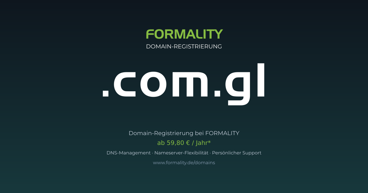 .com.gl-Domain prüfen & registrieren ab 59,80 €/Jahr | FORMALITY