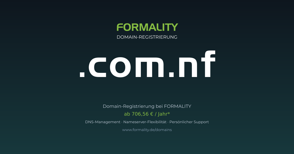 .com.nf-Domain prüfen & registrieren ab 706,56 €/Jahr | FORMALITY