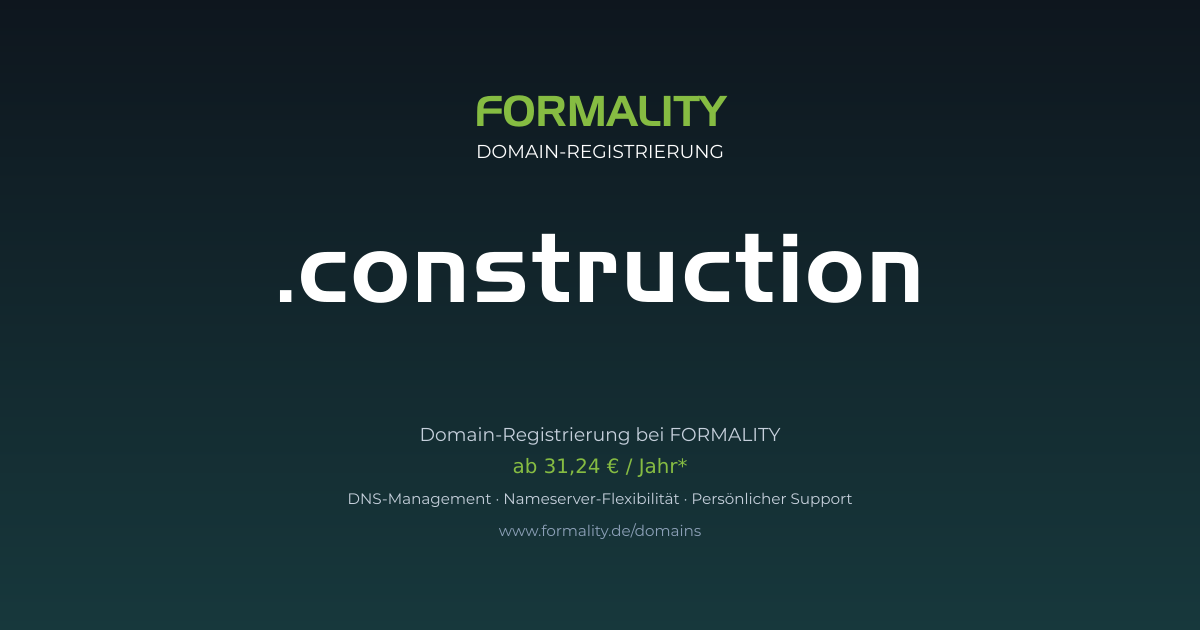 .construction-Domain prüfen & registrieren ab 31,24 €/Jahr | FORMALITY