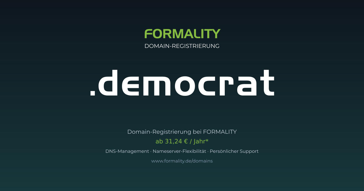 .democrat-Domain prüfen & registrieren ab 31,24 €/Jahr | FORMALITY