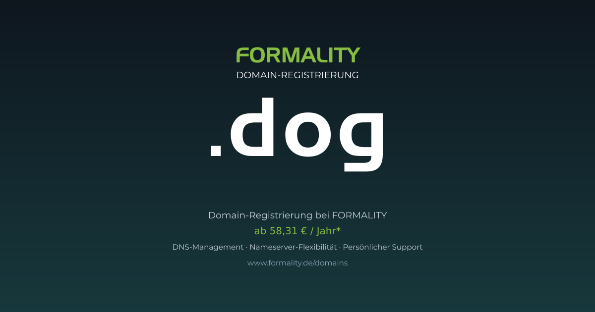 .dog-Domain prüfen & registrieren ab 58,31 €/Jahr | FORMALITY
