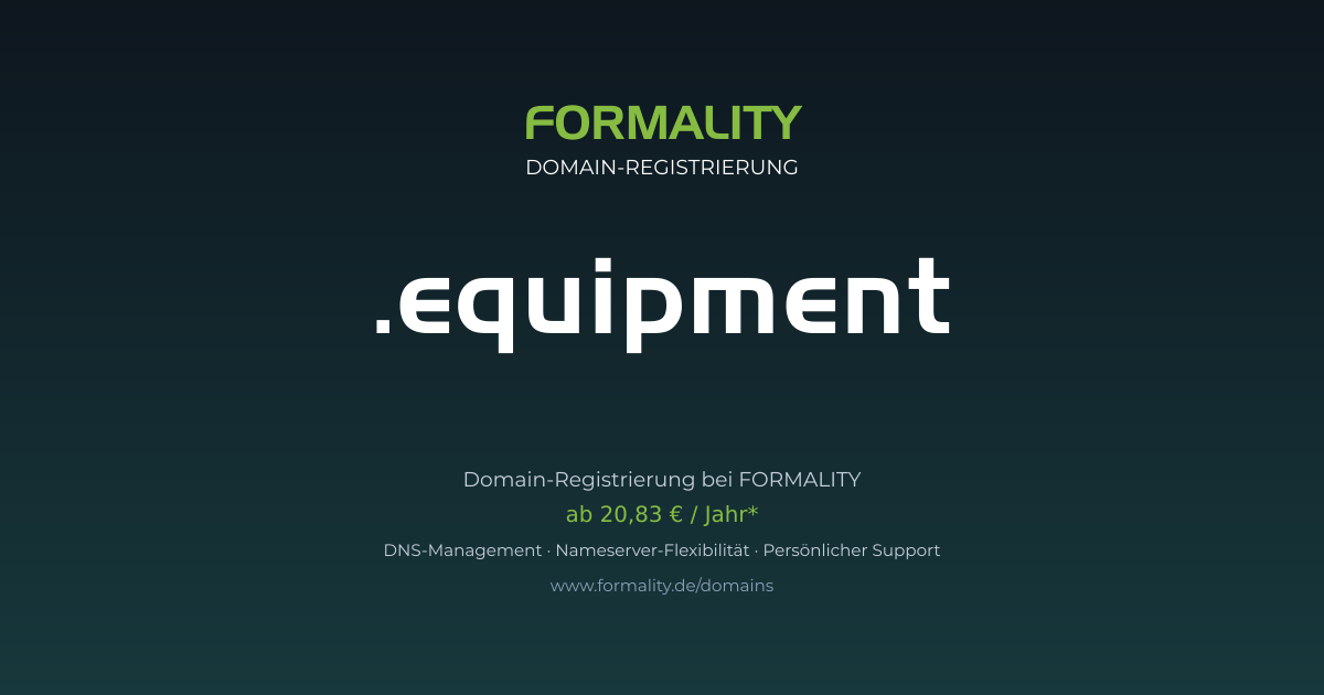 .equipment-Domain prüfen & registrieren ab 20,83 €/Jahr | FORMALITY