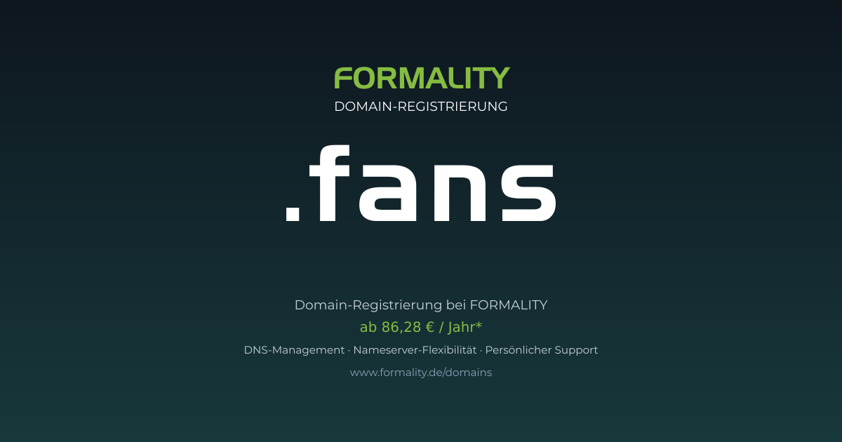 .fans-Domain prüfen & registrieren ab 86,28 €/Jahr | FORMALITY