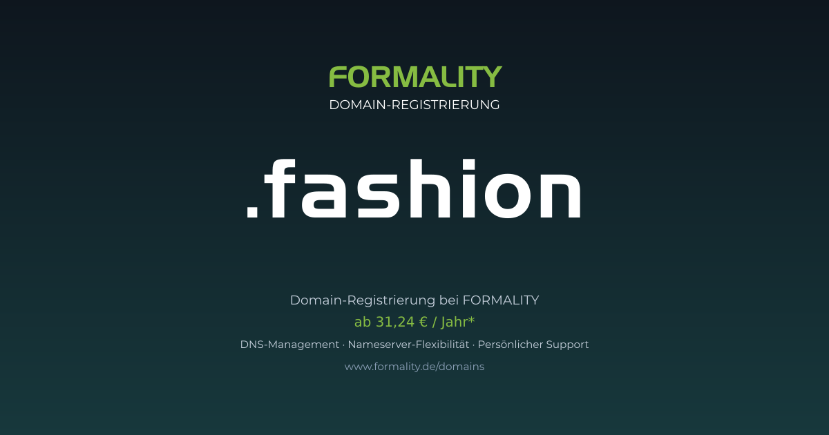 .fashion-Domain prüfen & registrieren ab 31,24 €/Jahr | FORMALITY