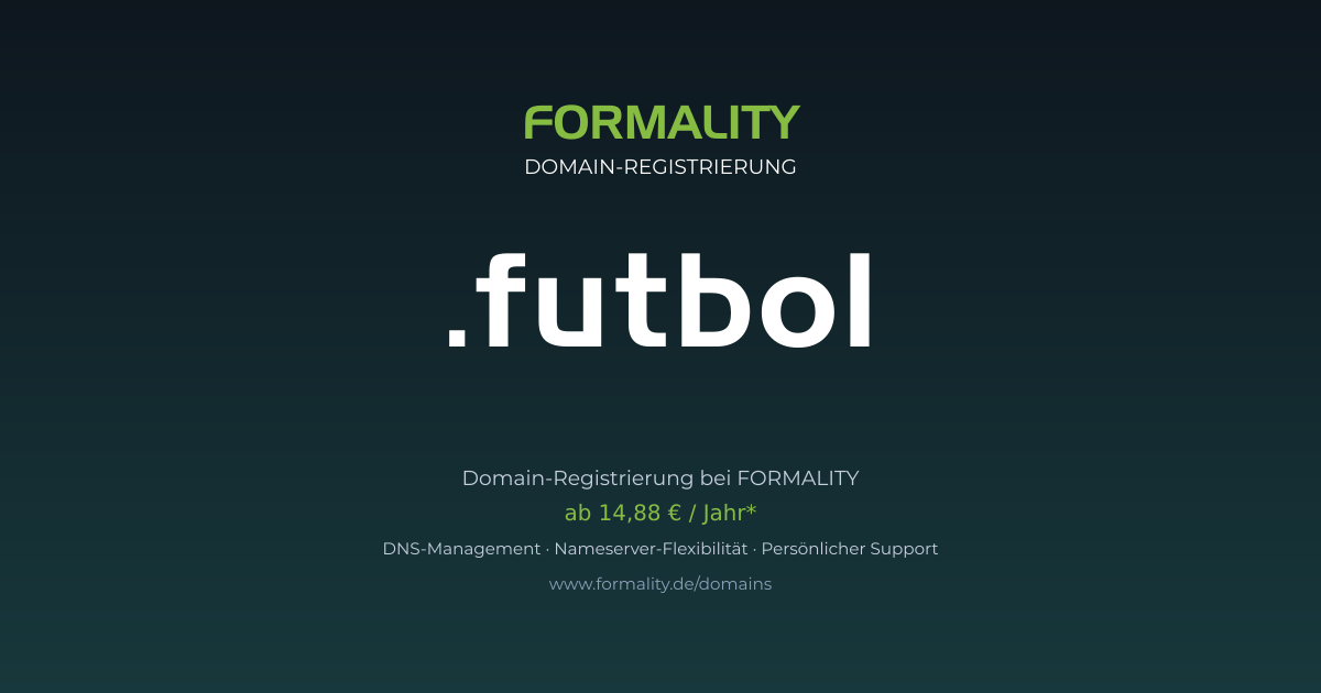 .futbol-Domain prüfen & registrieren ab 14,88 €/Jahr | FORMALITY