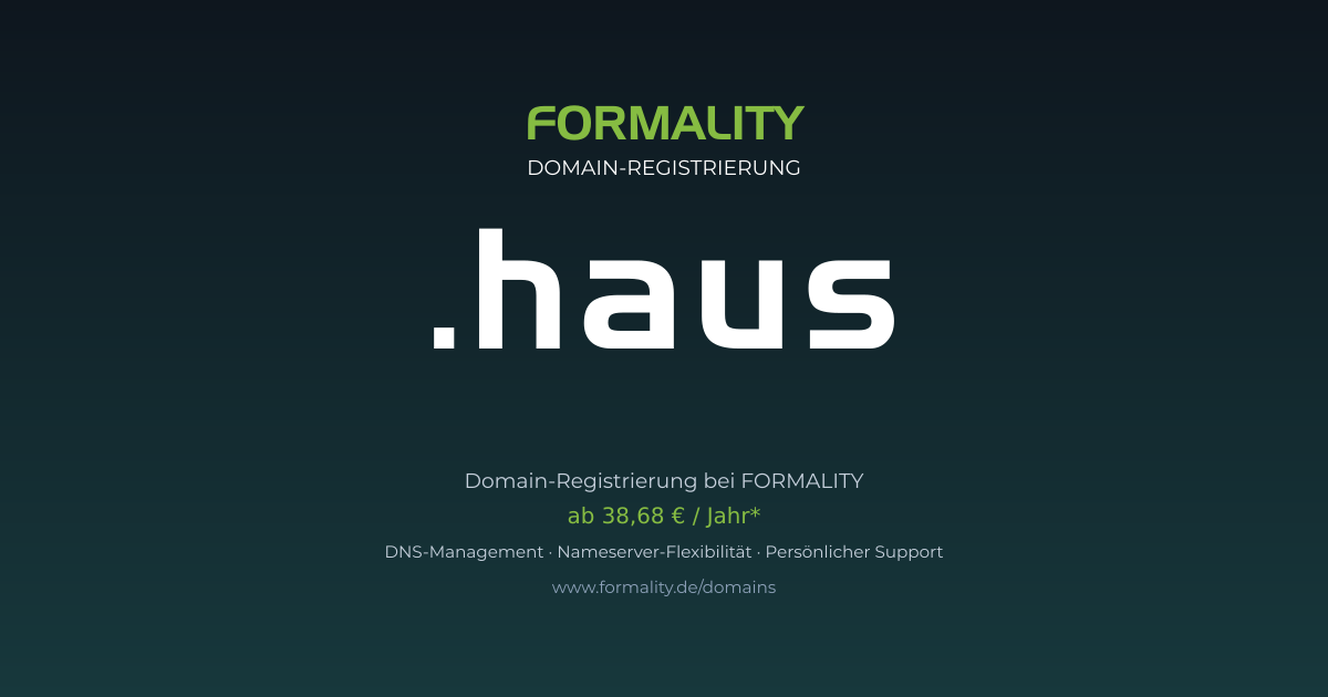 .haus-Domain prüfen & registrieren ab 38,68 €/Jahr | FORMALITY