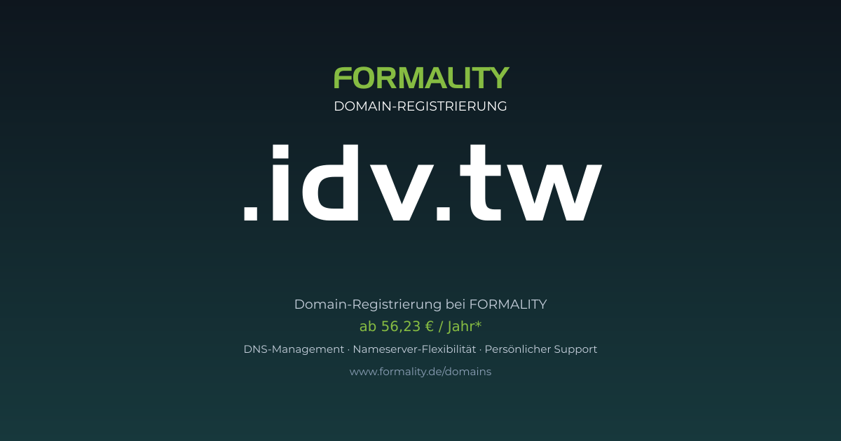 .idv.tw-Domain prüfen & registrieren ab 56,23 €/Jahr | FORMALITY