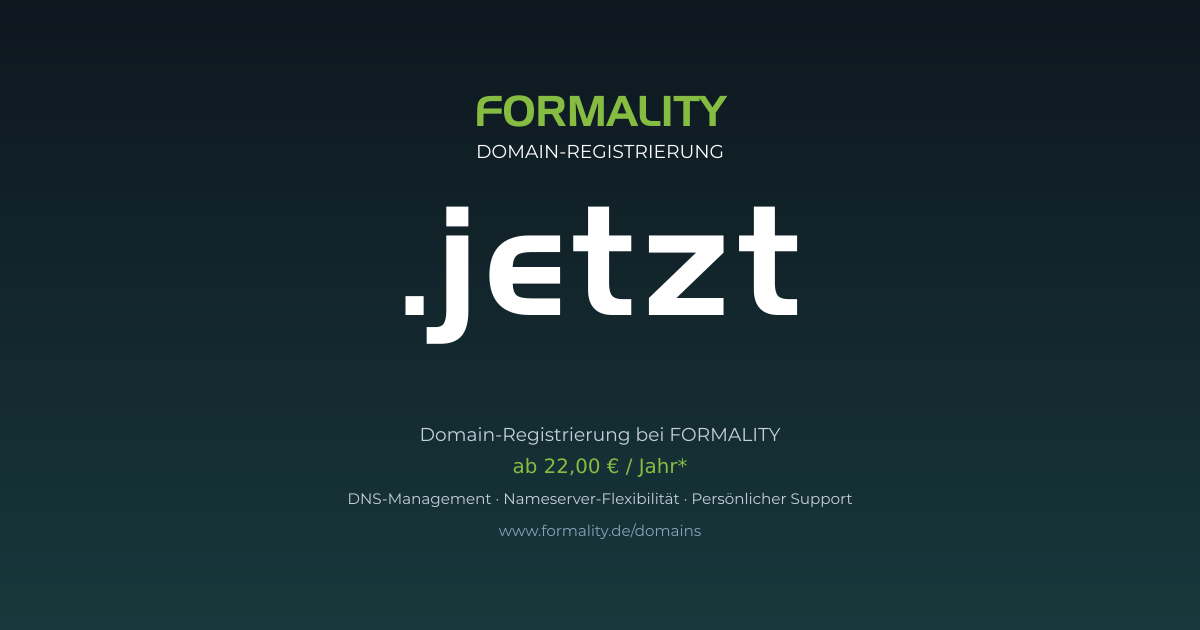 .jetzt-Domain prüfen & registrieren ab 22,00 €/Jahr | FORMALITY