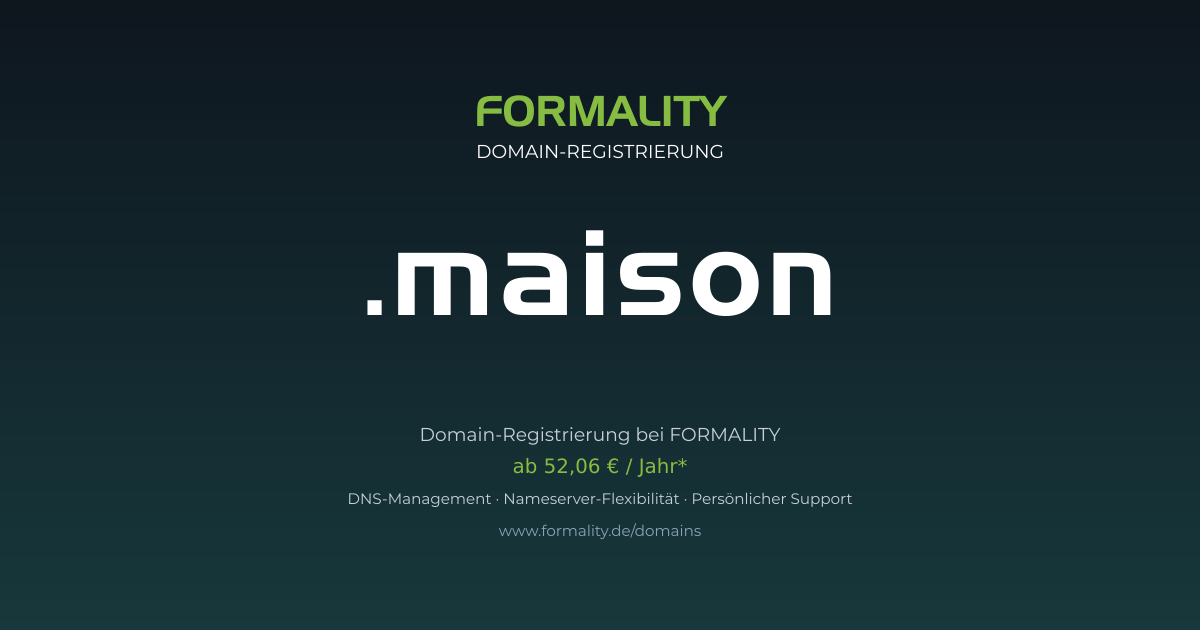.maison-Domain prüfen & registrieren ab 52,06 €/Jahr | FORMALITY