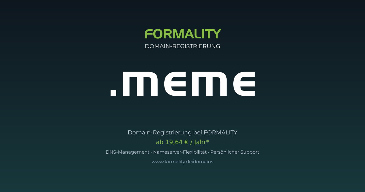 .meme-Domain prüfen & registrieren ab 19,64 €/Jahr | FORMALITY