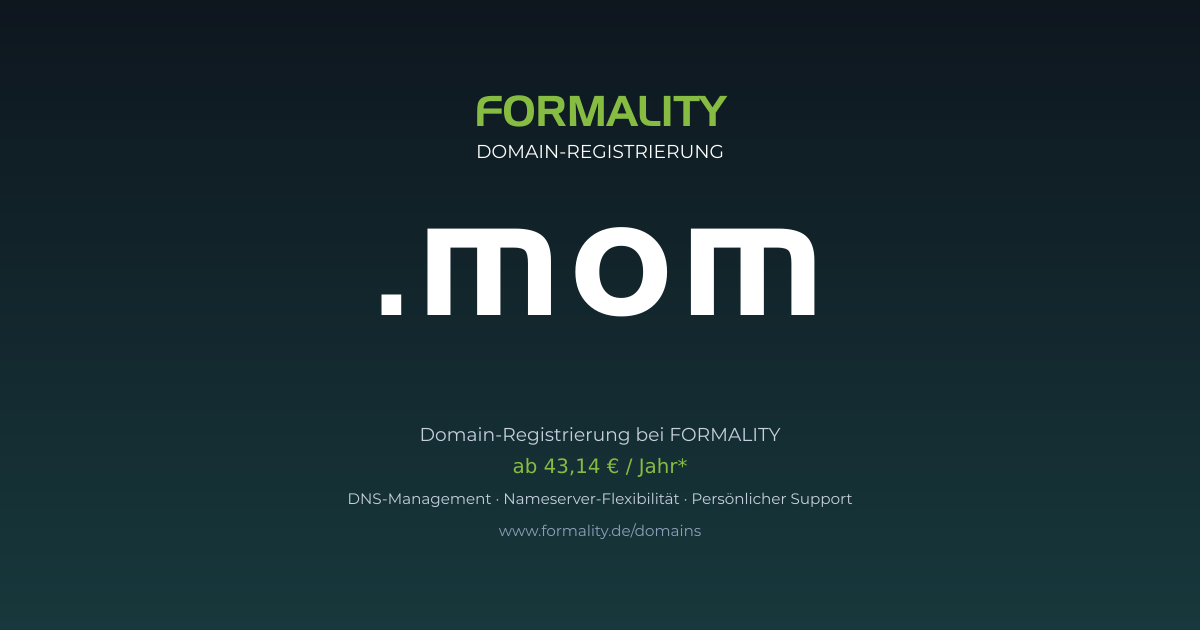 .mom-Domain prüfen & registrieren ab 43,14 €/Jahr | FORMALITY