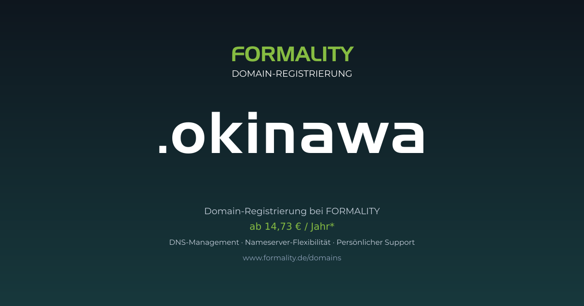 .okinawa-Domain prüfen & registrieren ab 14,73 €/Jahr | FORMALITY