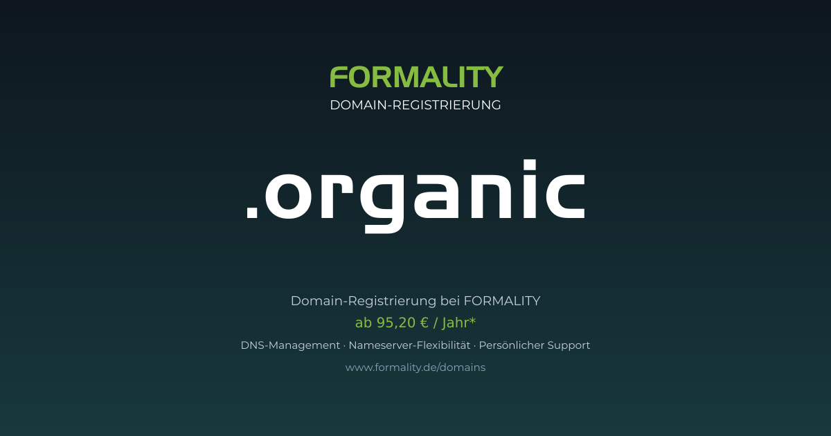 .organic-Domain prüfen & registrieren ab 95,20 €/Jahr | FORMALITY