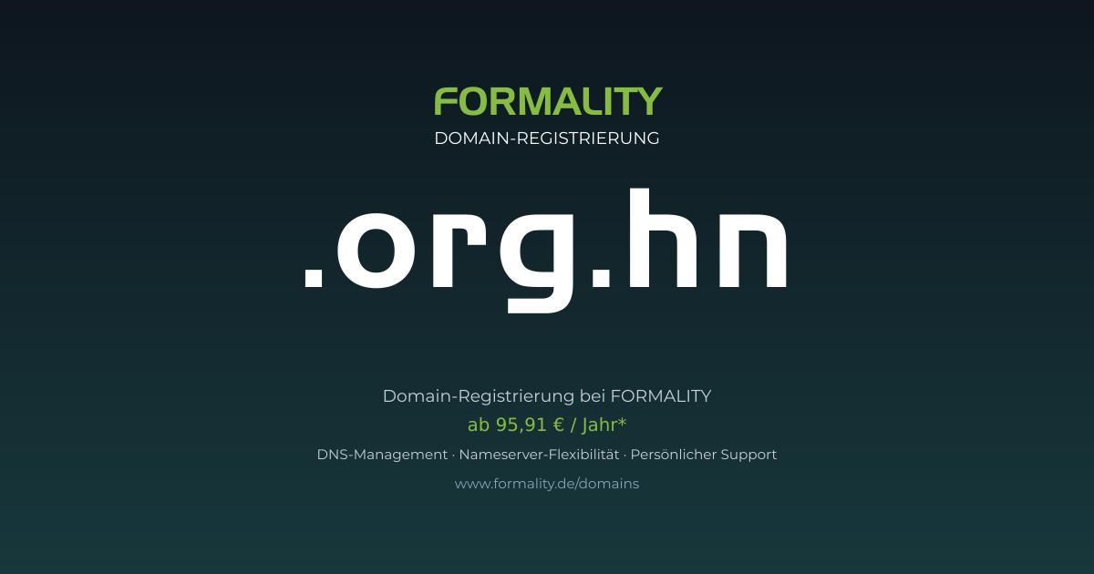 .org.hn-Domain prüfen & registrieren ab 95,91 €/Jahr | FORMALITY
