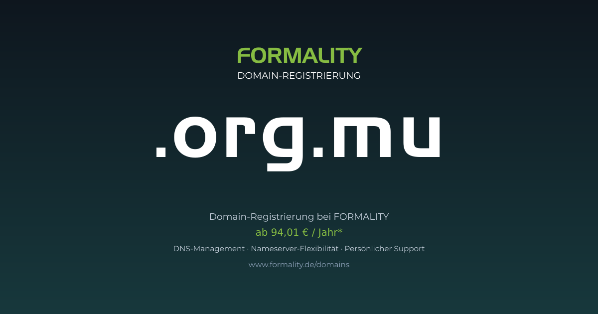 .org.mu-Domain prüfen & registrieren ab 94,01 €/Jahr | FORMALITY