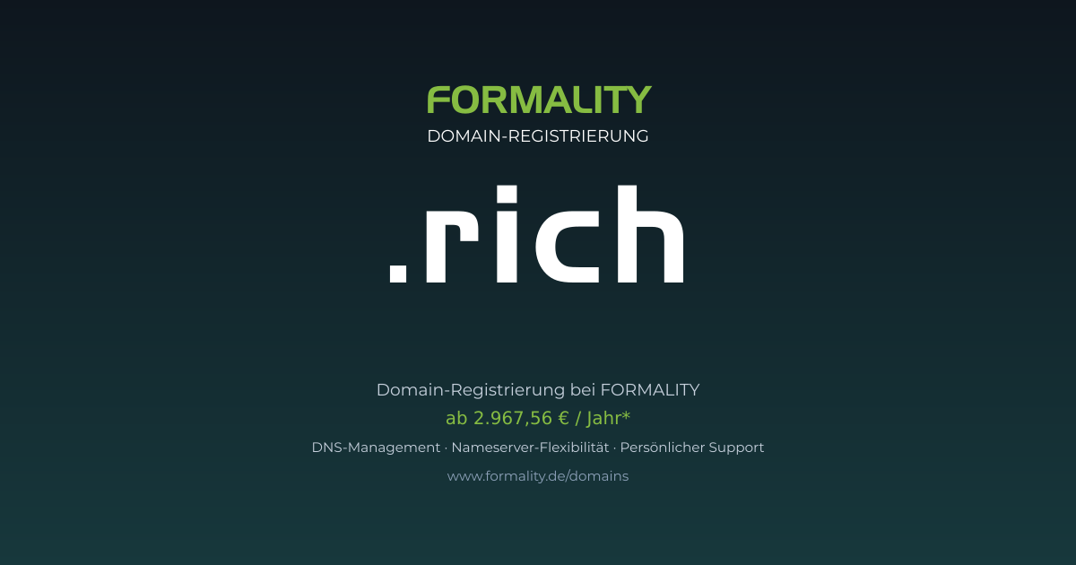 .rich-Domain prüfen & registrieren ab 2967,56 €/Jahr | FORMALITY