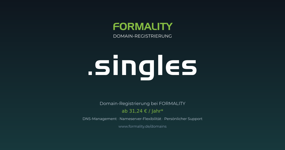 .singles-Domain prüfen & registrieren ab 31,24 €/Jahr | FORMALITY