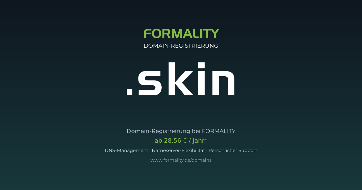 .skin-Domain prüfen & registrieren ab 28,56 €/Jahr | FORMALITY
