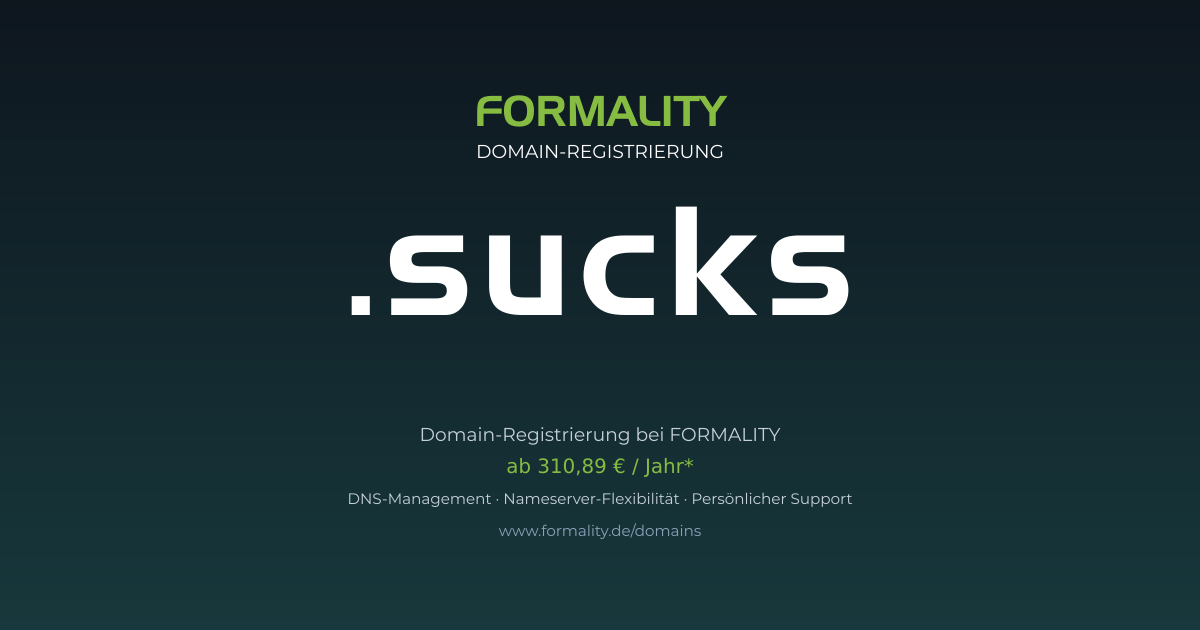 .sucks-Domain prüfen & registrieren ab 310,89 €/Jahr | FORMALITY