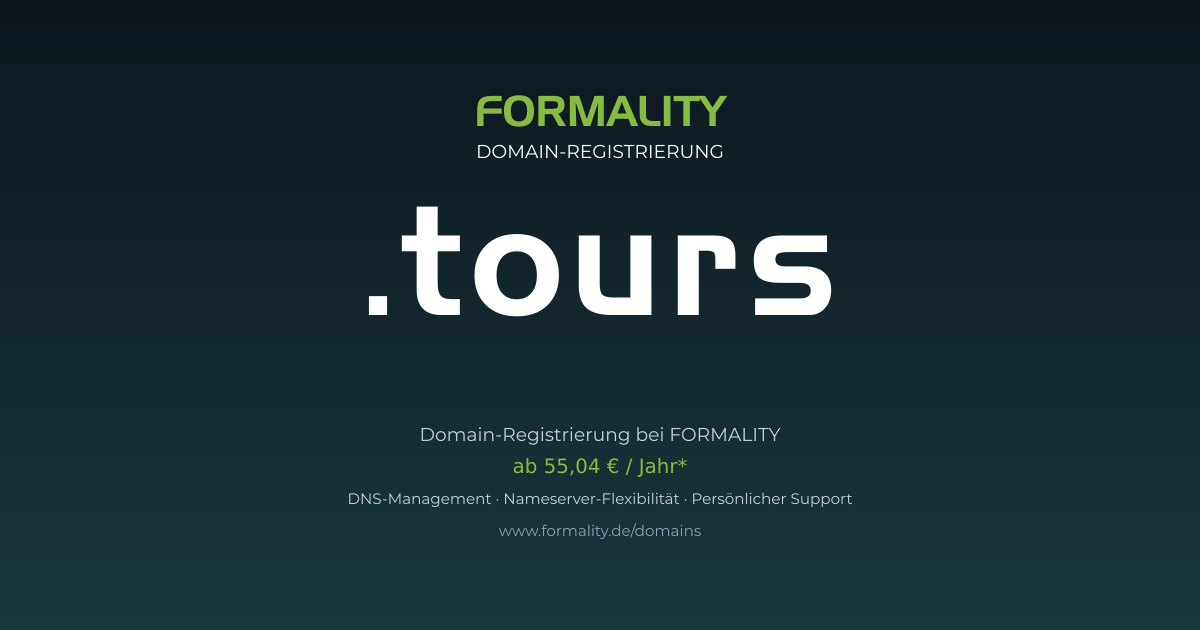 .tours-Domain prüfen & registrieren ab 55,04 €/Jahr | FORMALITY